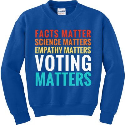 Facts Matter Science Matters Voting Matters Liberal Democrat Kids Sweatshirt