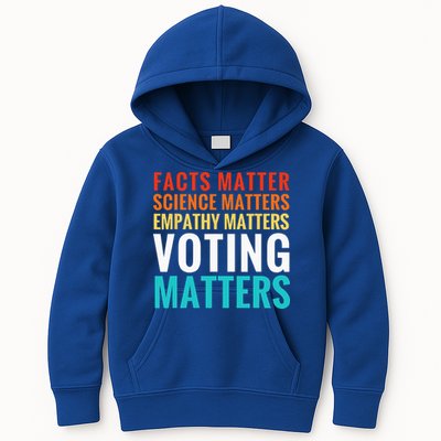 Facts Matter Science Matters Voting Matters Liberal Democrat Kids Hoodie