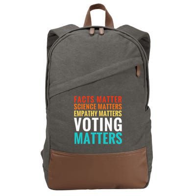 Facts Matter Science Matters Voting Matters Liberal Democrat Cotton Canvas Backpack