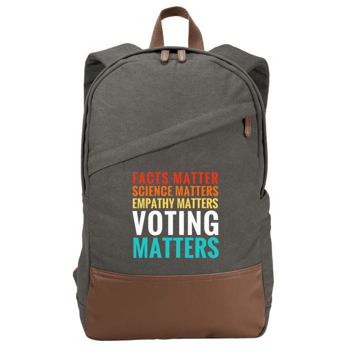 Facts Matter Science Matters Voting Matters Liberal Democrat Cotton Canvas Backpack