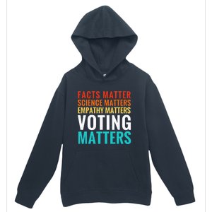 Facts Matter Science Matters Voting Matters Liberal Democrat Urban Pullover Hoodie