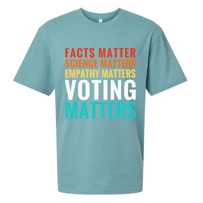 Facts Matter Science Matters Voting Matters Liberal Democrat Sueded Cloud Jersey T-Shirt