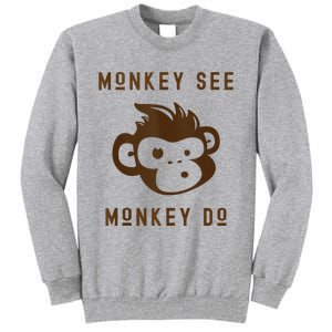 Funny Monkey See Monkey Do Cute Adorable Primate Chimp Tall Sweatshirt