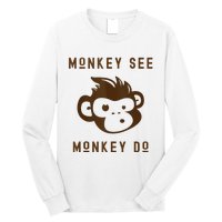 Funny Monkey See Monkey Do Cute Adorable Primate Chimp Long Sleeve Shirt