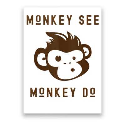 Funny Monkey See Monkey Do Cute Adorable Primate Chimp Poster