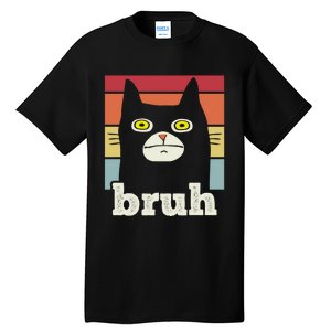 Funny Meme Saying Bruh With Cat Greetings Teens Tall T-Shirt