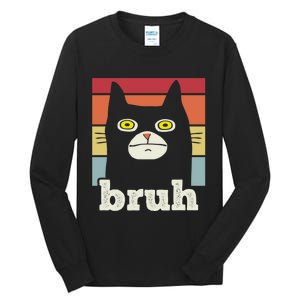 Funny Meme Saying Bruh With Cat Greetings Teens Tall Long Sleeve T-Shirt