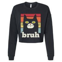 Funny Meme Saying Bruh With Cat Greetings Teens Cropped Pullover Crew