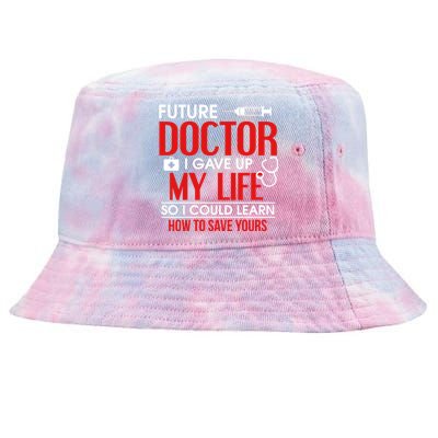 Funny Medical Student Design For Future Doctors And Physicians Gift Tie-Dyed Bucket Hat