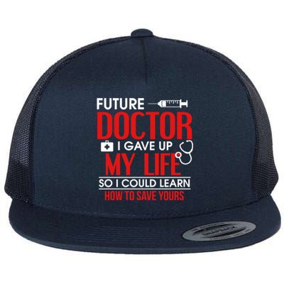 Funny Medical Student Design For Future Doctors And Physicians Gift Flat Bill Trucker Hat