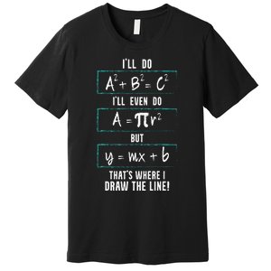 Funny math saying equation math joke Premium T-Shirt