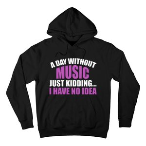 Funny Music Slogan Music Lover Funny Quotes Music Sayings Hoodie