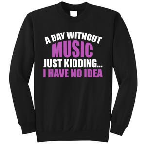 Funny Music Slogan Music Lover Funny Quotes Music Sayings Sweatshirt