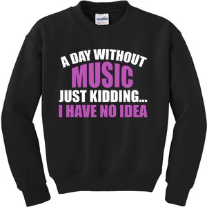 Funny Music Slogan Music Lover Funny Quotes Music Sayings Kids Sweatshirt