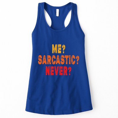 Funny Me Sarcastic Never Funny Sarcasm Gift Womens Tank Top
