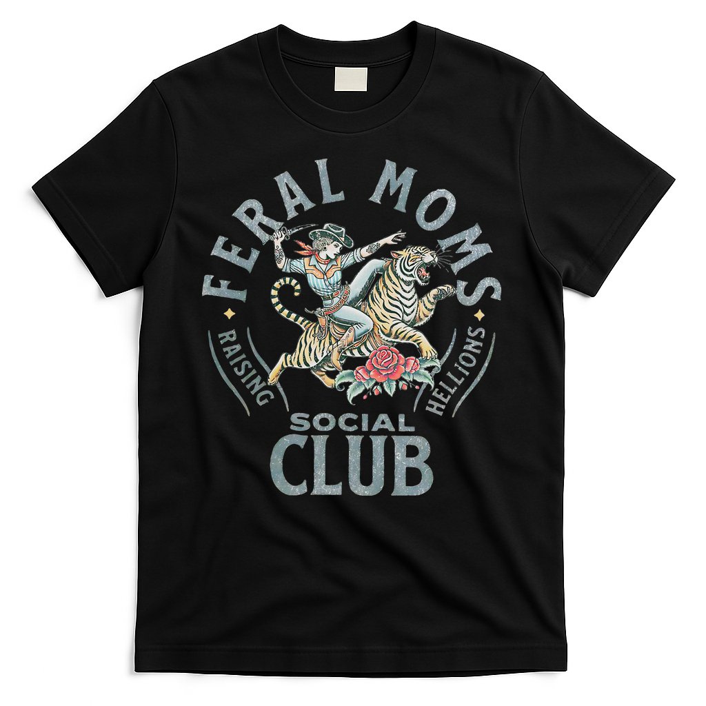 Feral Moms Social Club SomebodyS Feral Wife Mom Life Trendy T-Shirt