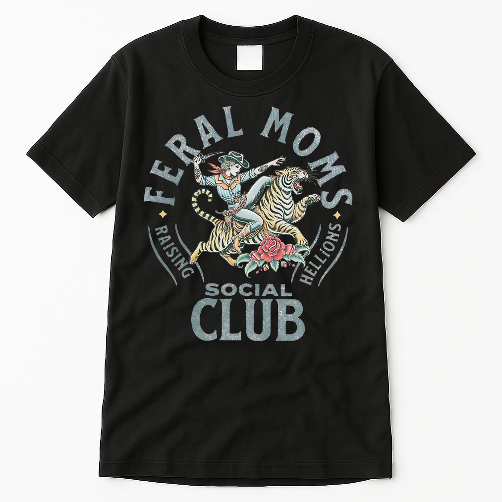 Feral Moms Social Club SomebodyS Feral Wife Mom Life Trendy Tall T-Shirt