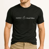 Funny Math Sin 45 Good Vibes Positive Geek Nerd Humor Cooling Performance Crew T-Shirt
