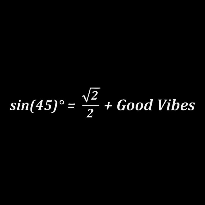 Funny Math Sin 45 Good Vibes Positive Geek Nerd Humor Mousepad