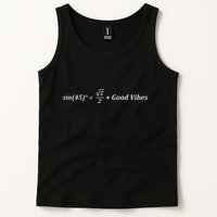Funny Math Sin 45 Good Vibes Positive Geek Nerd Humor Tank Top