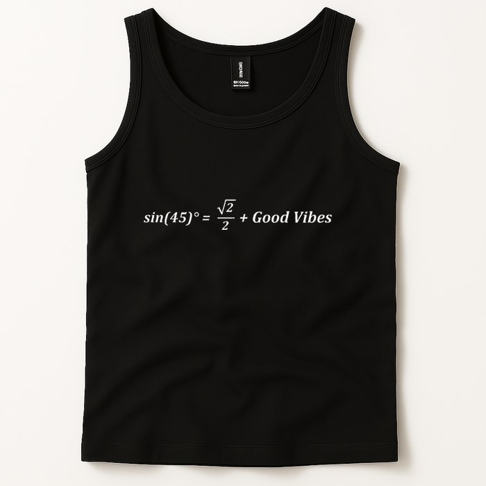 Funny Math Sin 45 Good Vibes Positive Geek Nerd Humor Tank Top