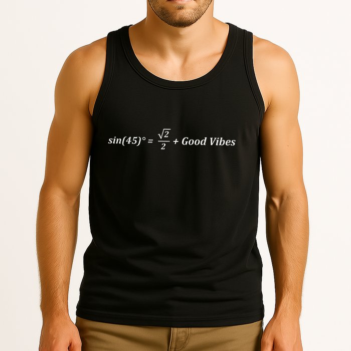 Funny Math Sin 45 Good Vibes Positive Geek Nerd Humor Tank Top