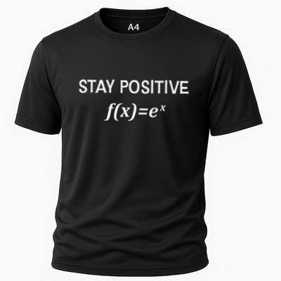 Funny Math Stay Positive Math Exponential Function Cute Math Cooling Performance Crew T-Shirt