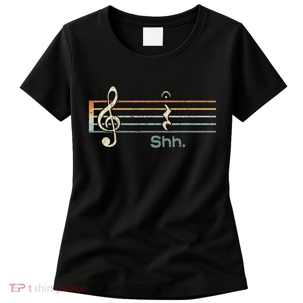 Funny Music Shh Quarter Rest And Fermata Notation Musician Womens T-Shirt