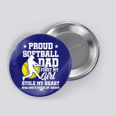 First My Stole My Heart Proud Softball Dad Fathers Day Gift Button