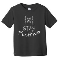 Funny Math Teacher Appreciation Stay Positive Absolute Value Toddler T-Shirt