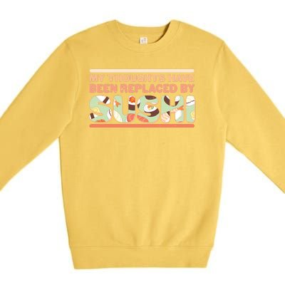 Funny My Thoughts Have Been Replaced By Sushi Premium Crewneck Sweatshirt