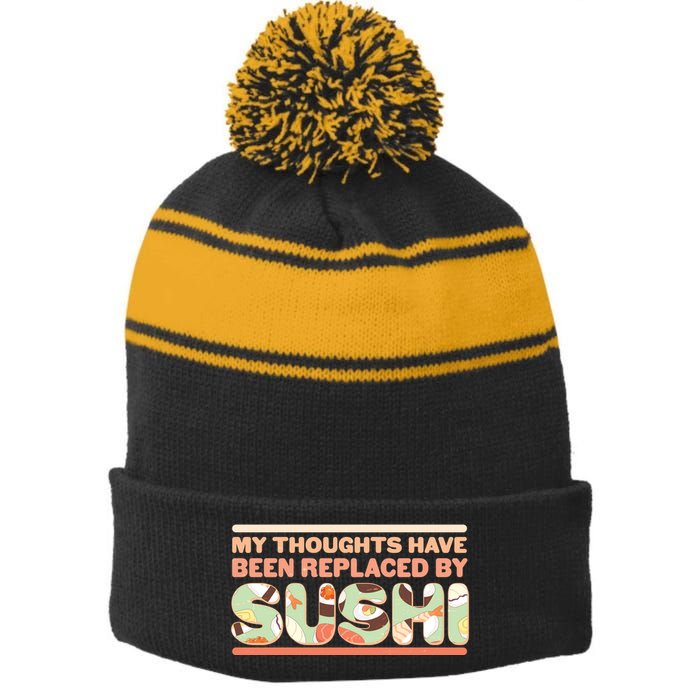 Funny My Thoughts Have Been Replaced By Sushi Stripe Pom Pom Beanie