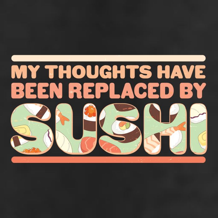 Funny My Thoughts Have Been Replaced By Sushi Cool Comfort Performance Bucket Hat