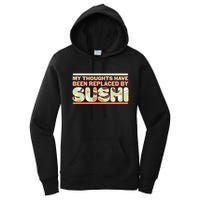 Funny My Thoughts Have Been Replaced By Sushi Women's Pullover Hoodie