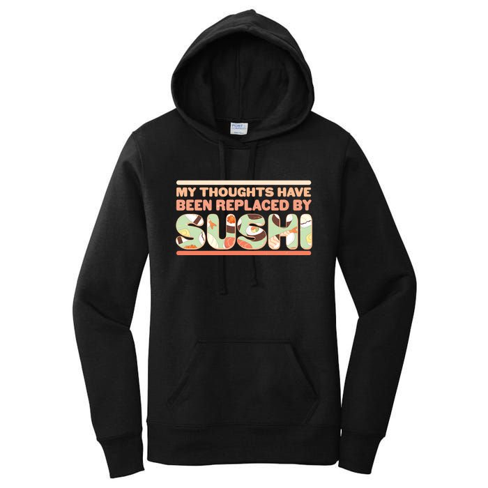 Funny My Thoughts Have Been Replaced By Sushi Women's Pullover Hoodie