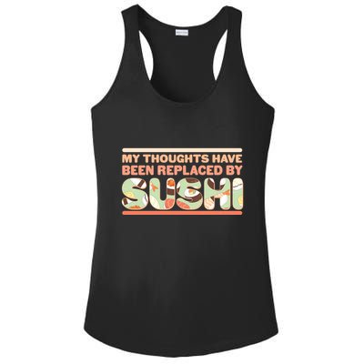 Funny My Thoughts Have Been Replaced By Sushi Ladies PosiCharge Competitor Racerback Tank