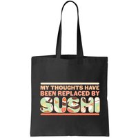 Funny My Thoughts Have Been Replaced By Sushi Bag