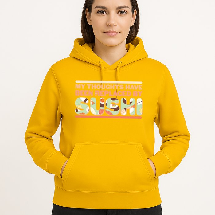 Funny My Thoughts Have Been Replaced By Sushi Hoodie