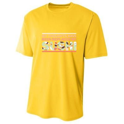 Funny My Thoughts Have Been Replaced By Sushi Youth Performance Sprint T-Shirt