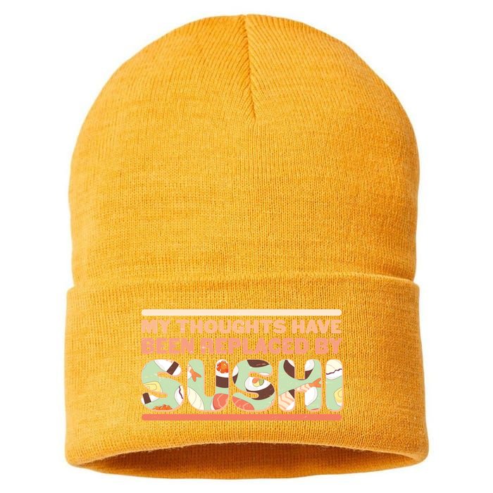 Funny My Thoughts Have Been Replaced By Sushi Sustainable Knit Beanie