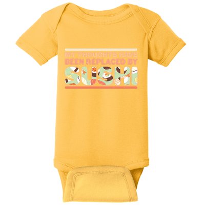 Funny My Thoughts Have Been Replaced By Sushi Baby Bodysuit