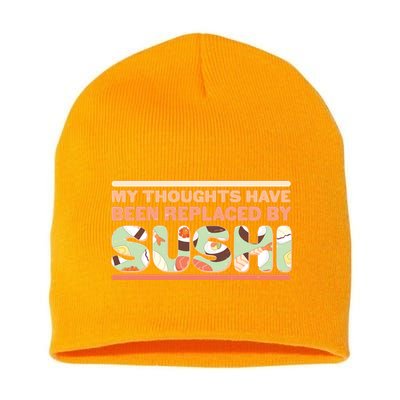 Funny My Thoughts Have Been Replaced By Sushi Short Acrylic Beanie