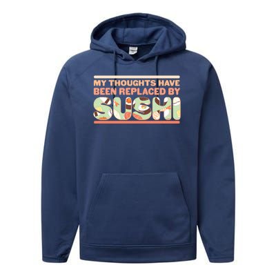 Funny My Thoughts Have Been Replaced By Sushi Performance Fleece Hoodie