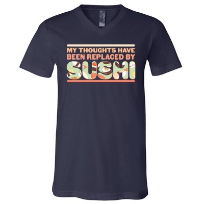 Funny My Thoughts Have Been Replaced By Sushi V-Neck T-Shirt