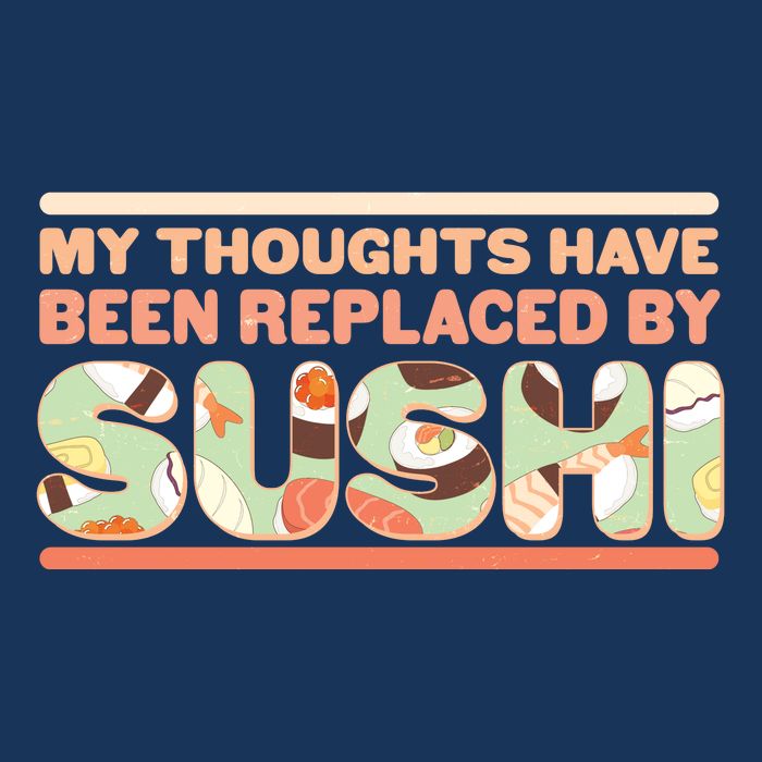 Funny My Thoughts Have Been Replaced By Sushi Infant Baby Jersey Bodysuit