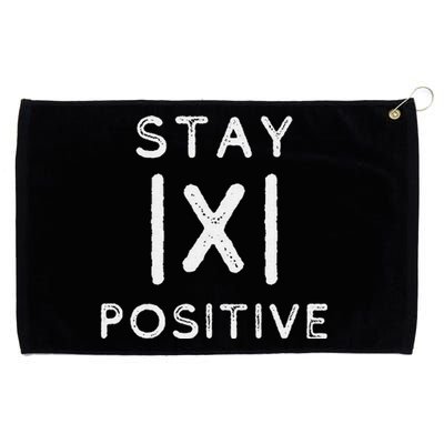 Funny Math Teacher Appreciation Stay Positive Absolute Value Grommeted Golf Towel