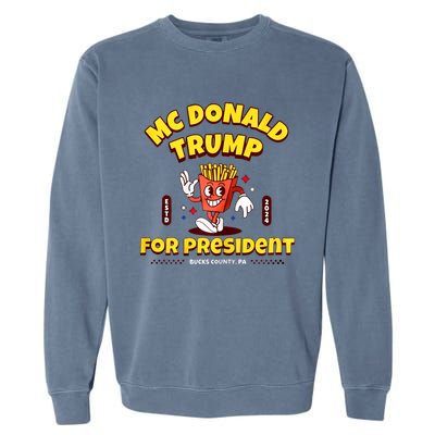 Funny Mcdonald Trump For President 2024 French Fries Garment-Dyed Sweatshirt