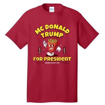 Funny Mcdonald Trump For President 2024 French Fries Tall T-Shirt