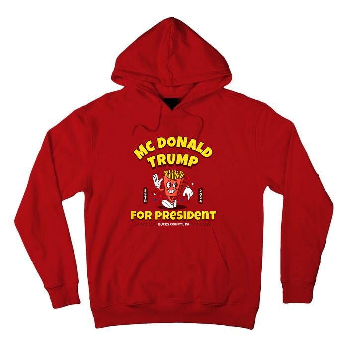 Funny Mcdonald Trump For President 2024 French Fries Tall Hoodie