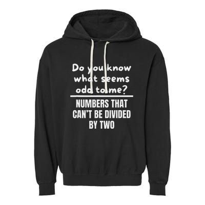 Funny Math Teacher Joke Fun Best Math Quotes Garment-Dyed Fleece Hoodie